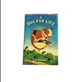 A Dog For Life