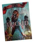 Fairy Tale Reform School - Tricked