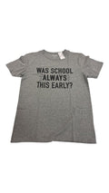 Was School Always This Early? (NWT)